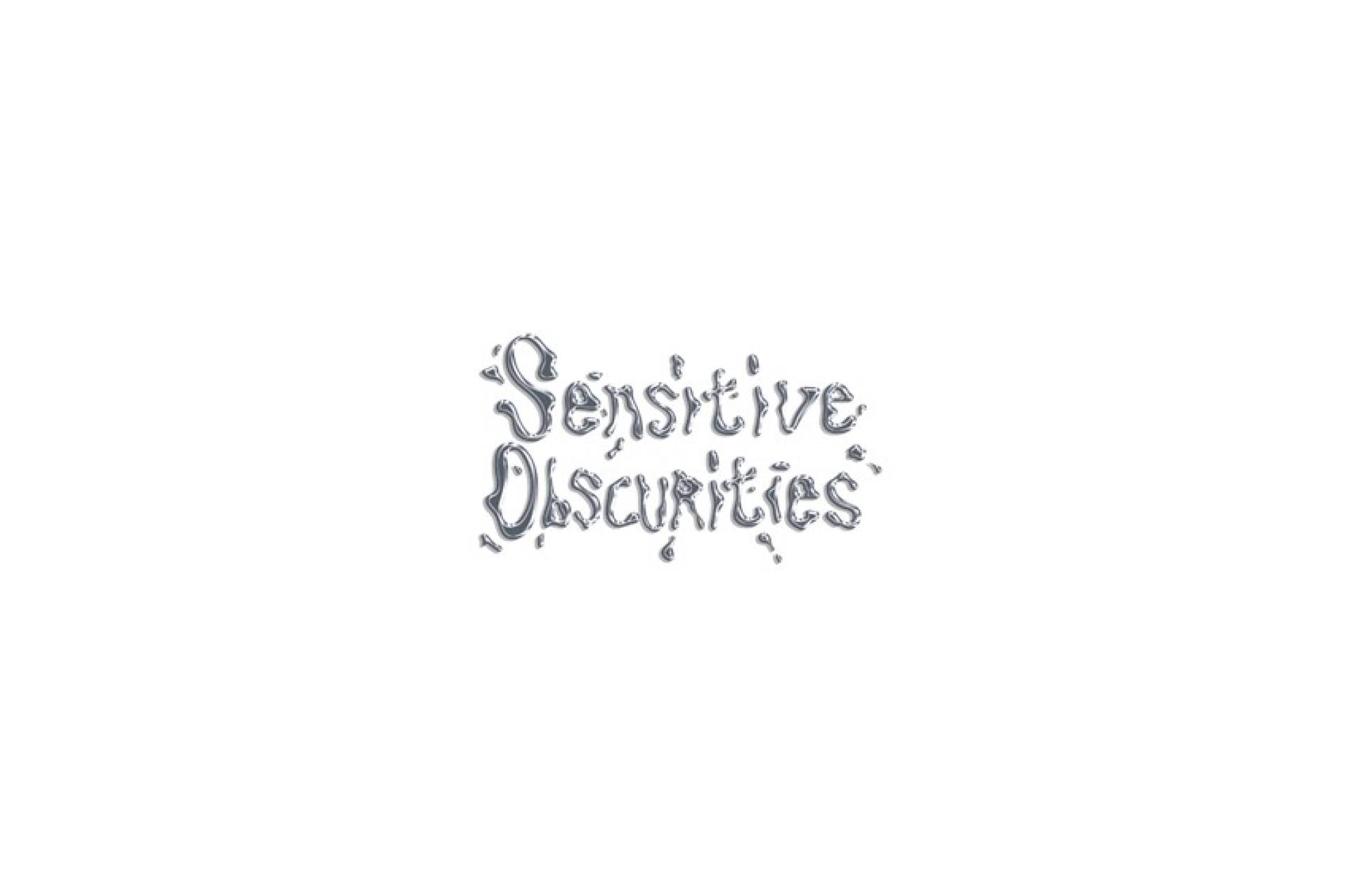 Sensitive Obscurities